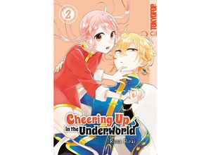 9783842090927 - Cheering Up in the Underworld 02 - Runa Hirai Kartoniert (TB)