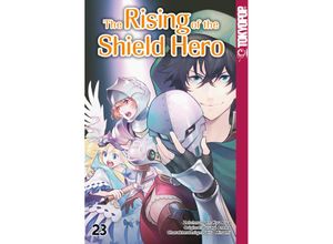 9783842091535 - The Rising of the Shield Hero 23 - Yusagi Aneko Aiya Kyu Seira Minami Kartoniert (TB)