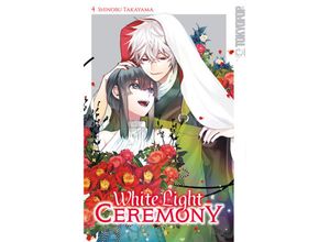 9783842091566 - White Light Ceremony 04 - Limited Edition - Shinobu Takayama Kartoniert (TB)