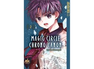 9783842097025 - Magic Circle Chrono Canon 02 - Kyoko Kumagai Kartoniert (TB)