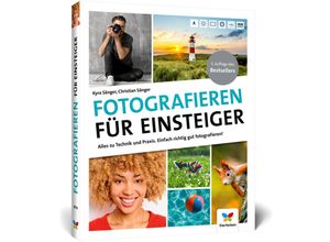 9783842109704 - Fotografieren für Einsteiger - Kyra Sänger Christian Sänger Gebunden