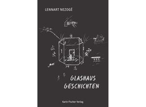 9783842248939 - deutscher lyrik verlag   Glashausgeschichten - Lennart Nezoge_ Kartoniert (TB)