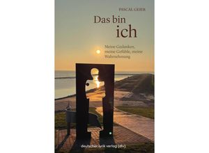 9783842249080 - deutscher lyrik verlag   Das bin Ich - Pascal Geier Kartoniert (TB)