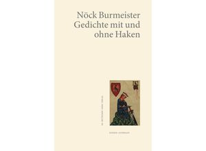 9783842249097 - deutscher lyrik verlag   Gedichte mit und ohne Haken - Nöck Burmeister Kartoniert (TB)