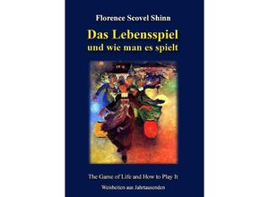 9783842348738 - Das Lebensspiel und wie man es spielt - Florence Scovel Shinn Kartoniert (TB)