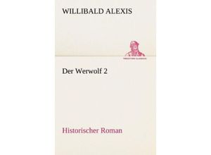 9783842402737 - TREDITION CLASSICS   Der WerwolfBd2 - Willibald Alexis Kartoniert (TB)