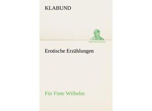 9783842412026 - TREDITION CLASSICS   Erotische Erzählungen - Klabund Kartoniert (TB)