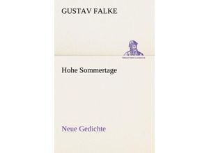 9783842412859 - TREDITION CLASSICS   Hohe Sommertage - Gustav Falke Kartoniert (TB)