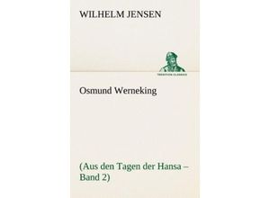 9783842415348 - TREDITION CLASSICS   Osmund Werneking - Wilhelm Jensen Kartoniert (TB)