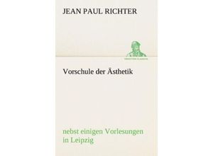 9783842421387 - Vorschule der Ästhetik - Jean Paul Kartoniert (TB)