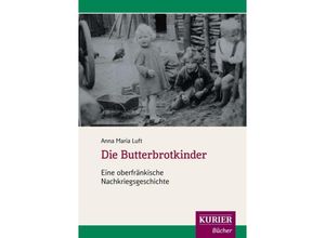 9783842467583 - Die Butterbrotkinder - Anna Maria Luft Kartoniert (TB)