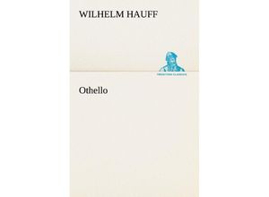 9783842468603 - Othello - Wilhelm Hauff Kartoniert (TB)