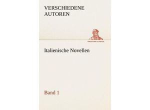 9783842488038 - TREDITION CLASSICS   Italienische NovellenBd1 - Verschiedene Autoren Kartoniert (TB)