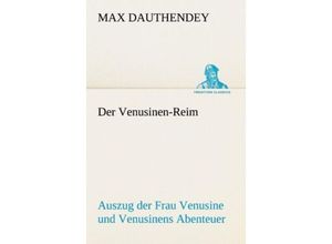 9783842489127 - TREDITION CLASSICS   Der Venusinen-Reim - Max Dauthendey Kartoniert (TB)