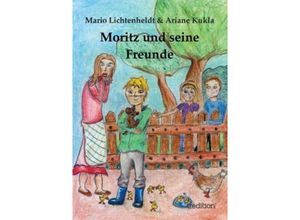 9783842495203 - Moritz und seine Freunde - Ariane Kukla Mario Lichtenheldt Kartoniert (TB)