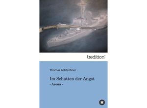 9783842495791 - Im Schatten der Angst - Thomas Achtzehner Kartoniert (TB)