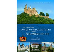 9783842524224 - Die schönsten Burgen und Schlösser auf der Schwäbischen Alb - Katharina Hild Nikola Hild Gebunden