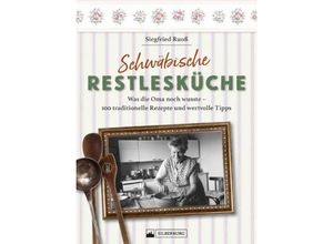 9783842524293 - Schwäbische Restlesküche - Siegfried Ruoß Gebunden