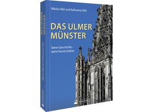 9783842524316 - Das Ulmer Münster - Katharina Hild Nikola Hild Kartoniert (TB)