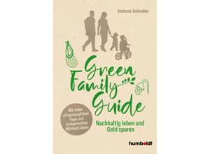 9783842617353 - Green Family Guide - Stefanie Schindler Kartoniert (TB)