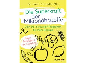 9783842631724 - Die Superkraft der Mikronährstoffe - Dr Cornelia Ott Kartoniert (TB)