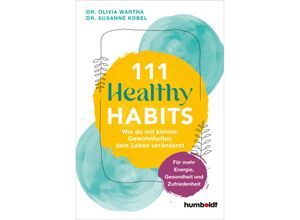 9783842642713 - 111 Healthy Habits - Dr Olivia Wartha Dr Susanne Kobel Kartoniert (TB)