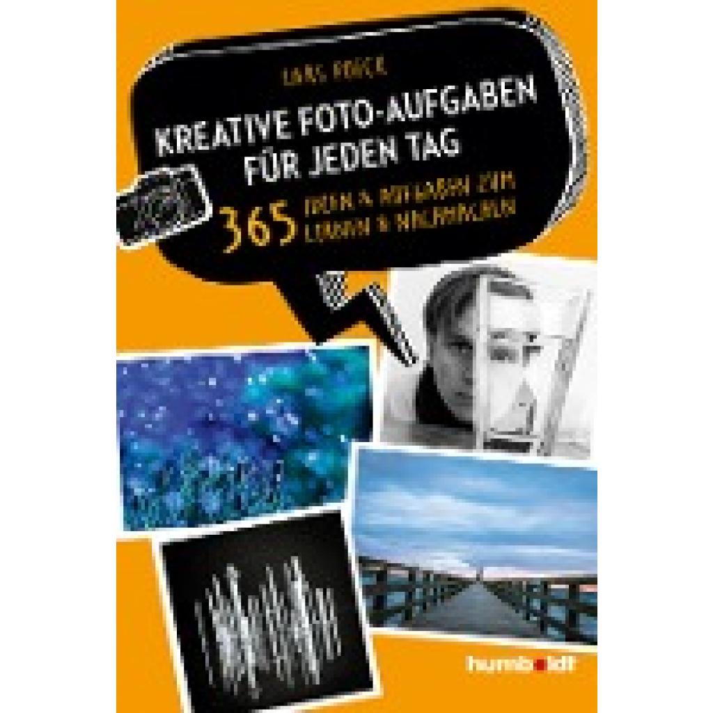 9783842655027 - Poeck Lars Kreative Foto-Aufgaben für jeden Tag