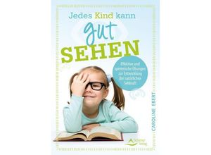 9783843412865 - Jedes Kind kann gut sehen - Caroline Ebert Kartoniert (TB)