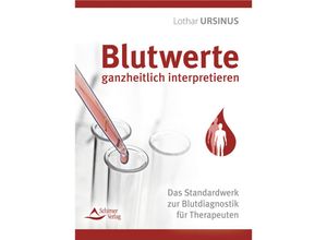 9783843415552 - Blutwerte ganzheitlich interpretieren - Lothar Ursinus Kartoniert (TB)