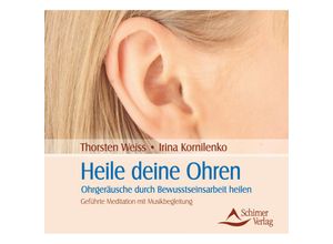 9783843481922 - Themenkreis Meditation - Heile deine OhrenAudio-CD - Thorsten Weiss Irina Kornilenko (Hörbuch)