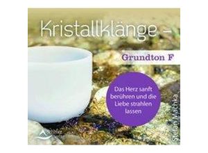 9783843483964 - Kristallklänge - Grundton F Audio-CD - Stefan Machka (Hörbuch)