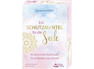 9783843492164 - Hühn Susanne Ein Schutzmantel für die Seele - 40 stärkende Kraftrituale für jederzeit und überall