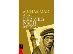 9783843601108 - Der Weg nach Mekka - Muhammad Asad Gebunden