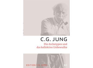 9783843601276 - Gesammelte Werke Bd9 1 Die Archetypen und das kollektive Unbewusste - C G Jung Kartoniert (TB)