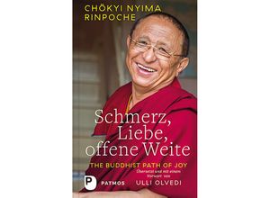 9783843611343 - Schmerz Liebe offene Weite - Chökyi Nyima Rinpoche Gebunden