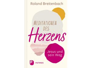 9783843613705 - Meditationen des Herzens - Roland Breitenbach Gebunden