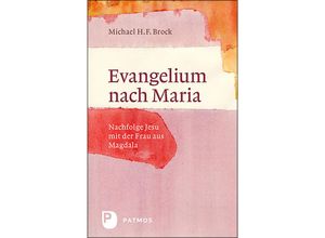 9783843614108 - Evangelium nach Maria - Michael H F Brock Gebunden