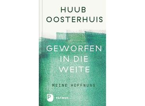 9783843614368 - Geworfen in die Weite - Huub Oosterhuis Gebunden