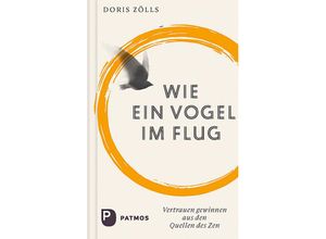 9783843614788 - Wie ein Vogel im Flug - Doris Zölls Gebunden