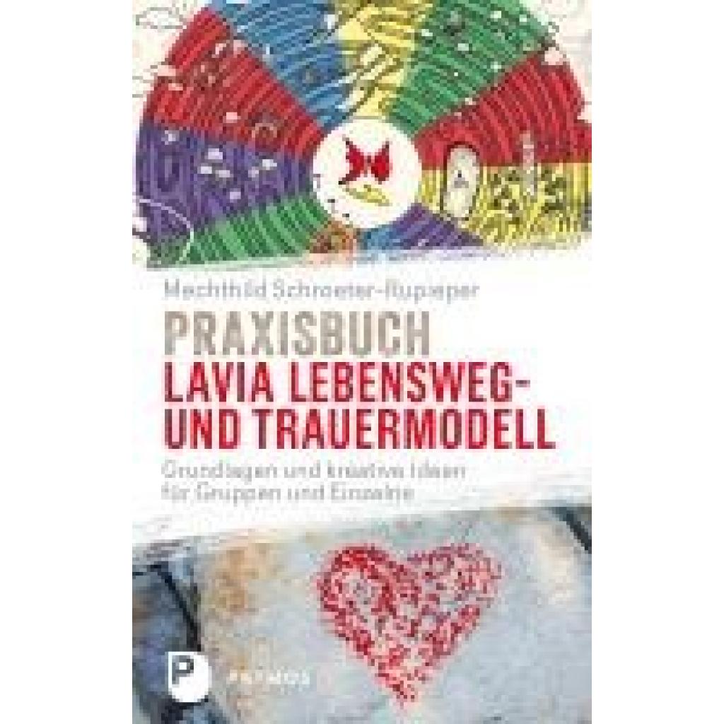 9783843615105 - Schroeter-Rupieper Mechthild Praxisbuch Lavia Lebensweg- und Trauermodell