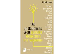 9783843615235 - Die unglaubliche Welt genialer Menschen mit Autismus - Ulrich Merkl Gebunden