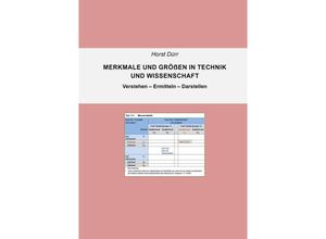 9783844090987 - Merkmale und Größen in Technik und Wissenschaft - Horst Dürr Kartoniert (TB)