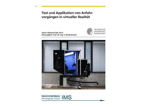 9783844091595 - Test und Applikation von Anfahrvorgängen in virtueller Realität - Edward Kraft Taschenbuch