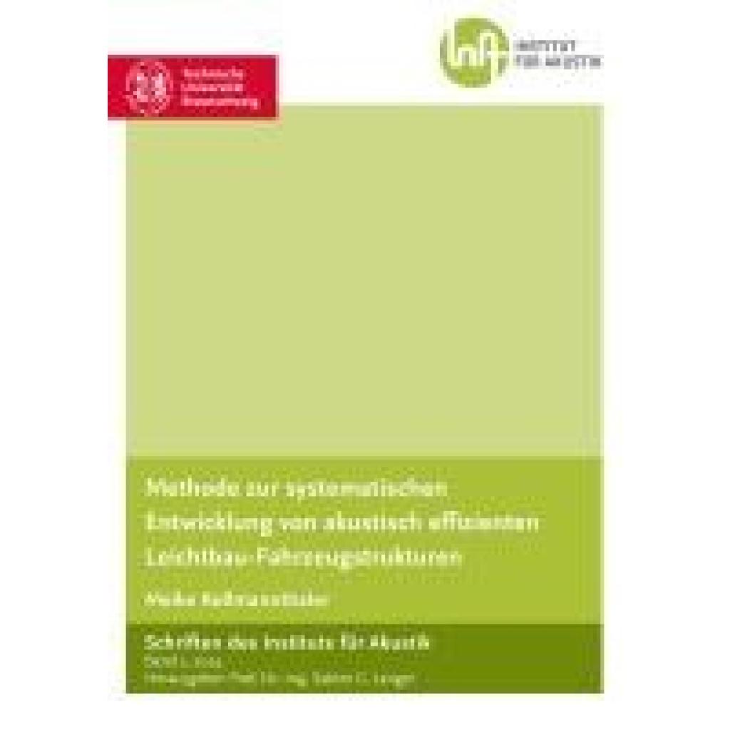 9783844095203 - Kollmannthaler Meike Methode zur systematischen Entwicklung von akustisch effizienten Leichtbau-Fahrzeugstrukturen