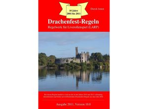 9783844201628 - Drachenfest-Regeln - Regelwerk für Liverollenspiel (LARP) - Dierck Jonen Kartoniert (TB)