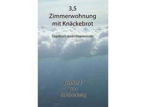 9783844219364 - 35 Zimmerwohnung mit Knäckebrot - Gerhard von Schöneberg Kartoniert (TB)