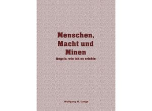 9783844220742 - Menschen Macht und Minen - Wolfgang Lange Kartoniert (TB)