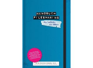 9783844223682 - Handbuch Filesharing Abmahnung - Christian Solmecke Kartoniert (TB)