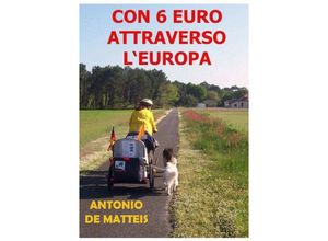 9783844235197 - CON 6 EURO ATTRAVERSO LEUROPA - Antonio De Matteis Kartoniert (TB)