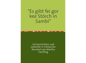 9783844245035 - Es gibt fei gor kee Störch in Sambi - Martha Henfling Kartoniert (TB)